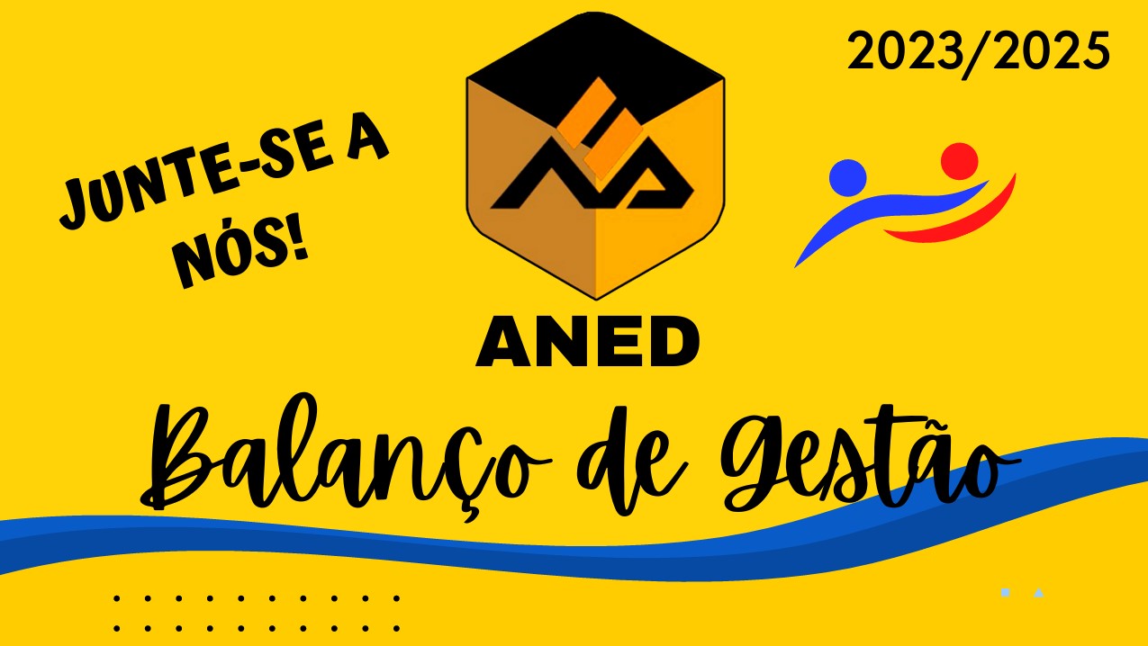 ANED - Balanço da Gestão 2023/2025